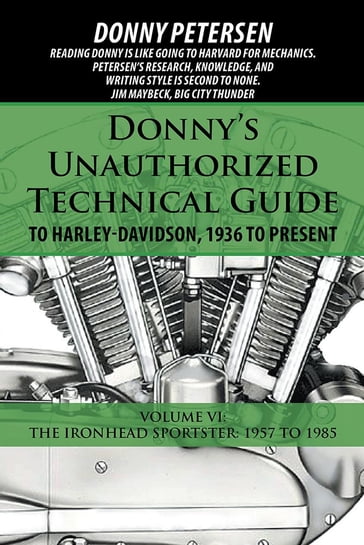 Donny'S Unauthorized Technical Guide to Harley-Davidson, 1936 to Present - Donny Petersen