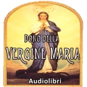 Dono della Vergine Maria