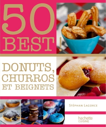 Donuts, Beignets et Churros - Stéphan Lagorce