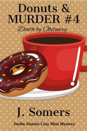 Donuts and Murder Book 4 - Death by Obituary