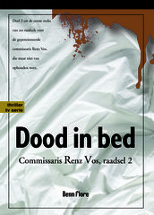 Dood in Bed: Commisaris Renz Vos, misdaad 2 - Nederlands