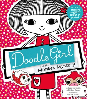 Doodle Girl and the Monkey Mystery - Lindsay Taylor - Suzanne Smith