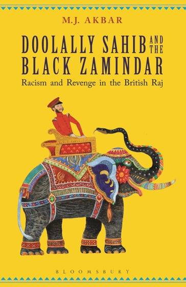 Doolally Sahib and the Black Zamindar - M. J. Akbar