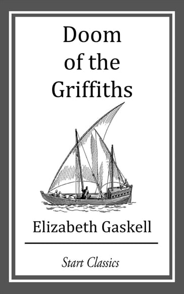 Doom of the Griffiths - Elizabeth Gaskell