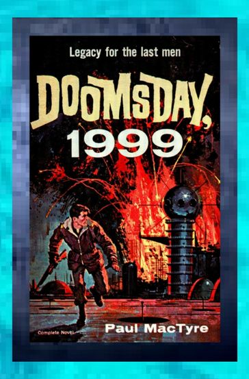 Doomsday 1999 - Paul Mactyre