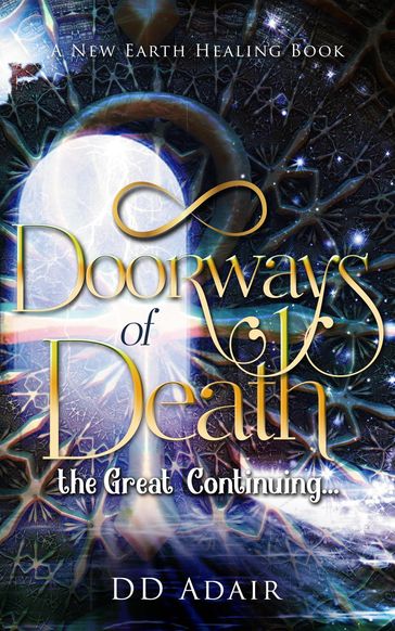 Doorways of Death; the Great Continuing... - DD Adair