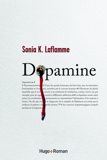 Dopamine - Tome 1 - Sonia K. Laflamme