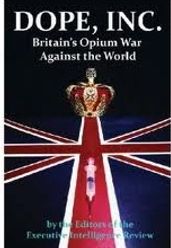 Dope, Inc. Britain s Opium War Against The U.S