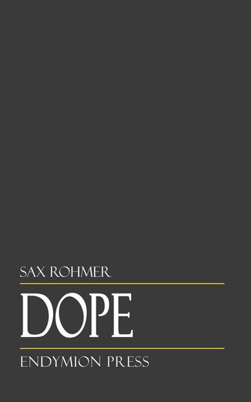 Dope - Sax Rohmer