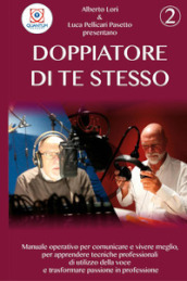 Doppiatore di te stesso. 2.