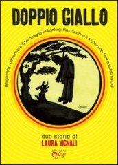 Doppio giallo: Bergamotto, gelsomini e Champagne-Gianluigi Ramazzini e il mistero dei fermodellisti suicidi