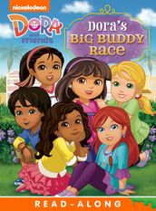 Dora s Big Buddy Race (Dora and Friends)