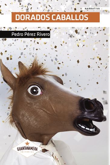Dorados caballos - Pedro Pérez Rivero