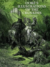 Doré s Illustrations of the Crusades