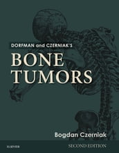 Dorfman and Czerniak s Bone Tumors