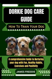 Dorkie Dog care guide