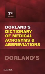 Dorland s Dictionary of Medical Acronyms and Abbreviations