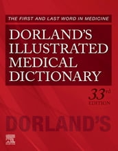 Dorland s Illustrated Medical Dictionary E-Book