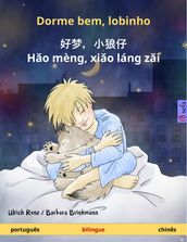 Dorme bem, lobinho   - Ho mèng, xio láng zi (português  chinês)