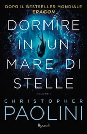 Dormire in un mare di stelle VOL. 1