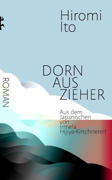 Dornauszieher - Hiromi Ito - Irmela Hijiya-Kirschnereit