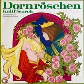 Dornröschen / Kalif Storch