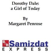 Dorothy Dale, a Girl of Today