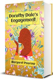 Dorothy Dale s Engagement (Illustrated)