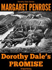 Dorothy Dale s Promise: Illustrated