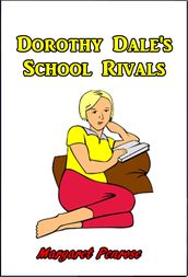 Dorothy Dale s School Rivals