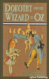 Dorothy and the Wizard in Oz (Illustrated + Audiobook Download Link + Active TOC)