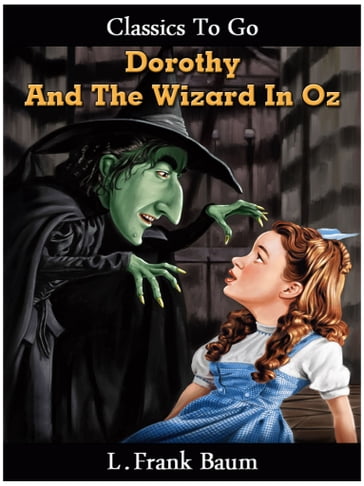 Dorothy and the Wizard in Oz - Lyman Frank Baum