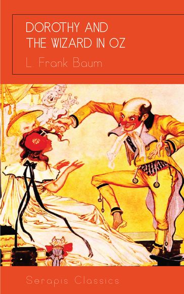 Dorothy and the Wizard in Oz - Lyman Frank Baum