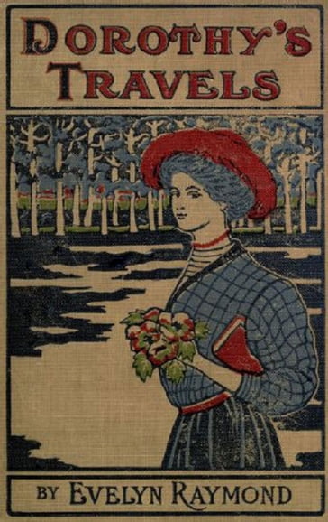 Dorothy's Travels (1908) - Evelyn - Raymond