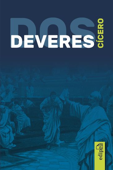 Dos Deveres (De Officiis) - Altino Arantes - Cícero