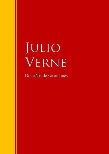 Dos años de vacaciones - Julio Verne