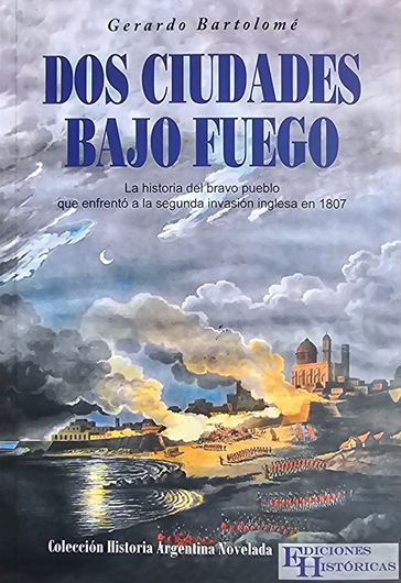Dos ciudades bajo fuego - Gerardo Bartolomé