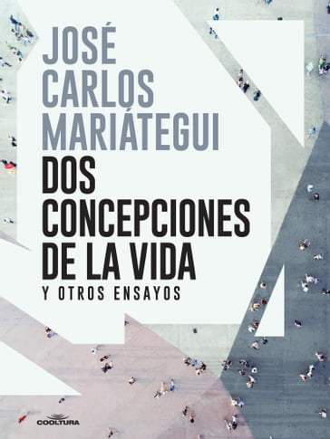 Dos concepciones de la vida - José Carlos Mariátegui