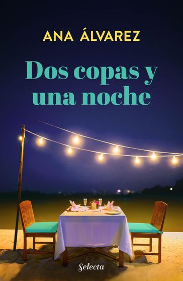 Dos copas y una noche (Dos más dos 1) - Ana Alvarez