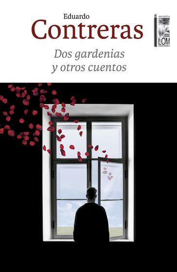 Dos gardenias y otros cuentos - Eduardo Contreras