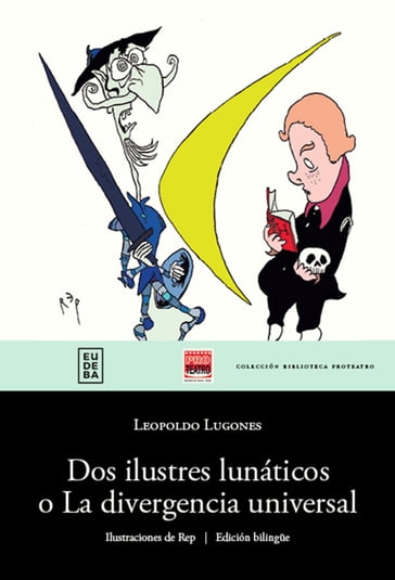 Dos ilustres lunáticos o La divergencia universal - Leopoldo Lugones