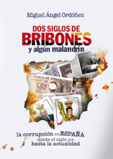 Dos siglos de bribones y algún malandrín - Miguel Ángel Ordoñez