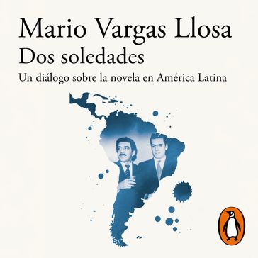 Dos soledades - Mario Vargas Llosa - Gabriel García Márquez