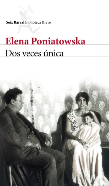 Dos veces única (Edición española) - Elena Poniatowska
