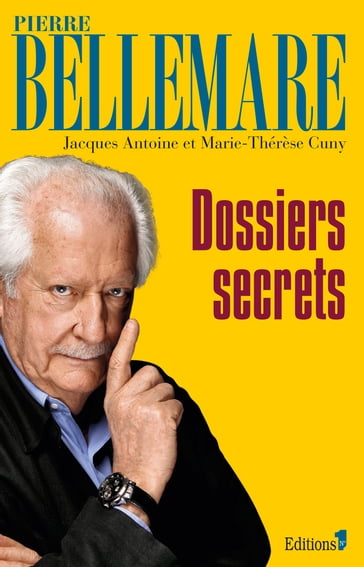 Dossiers secrets NED 2013 - Pierre Bellemare