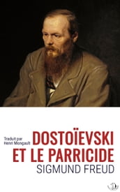 Dostoïevski et le Parricide