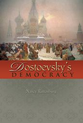 Dostoevsky s Democracy