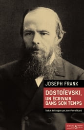 Dostoievski, un écrivain dans son temps