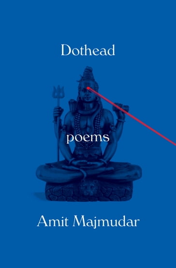 Dothead - Amit Majmudar
