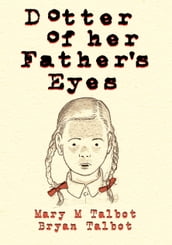 Dotter of Her Father s Eyes